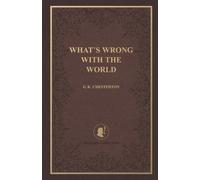 What's Wrong with the World: Heritage Collection