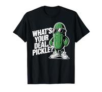 What's Your Deal Pickle Jeux de Mots, rires - T-Shirt