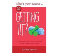 What's Your Excuse For Not Getting Fit?