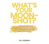 What's Your Moonshot?: How Capital Interprets Ambition Before It Commits