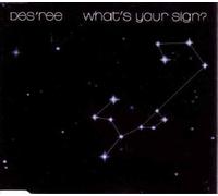 Des'Ree - What's Your Sign 3 Versions