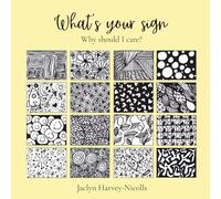 What's your sign. Why should I care ?