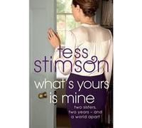 What's Yours is Mine Stimson, Tess (Auteur)