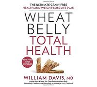 Wheat Belly Total Health