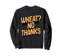 Wheat? NO Thanks Vêtements sarcastiques Amusants sans Gluten pour coeliaque Sweatshirt