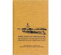 Wheel Boats on the Missouri Henry Atkinson, James S. Hutchins, Richard E. Jensen, Stephen Watts Kearny (Auteur)