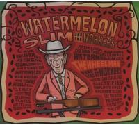 Wheel Man by WATERMELON SLIM & THE WORKERS (2007-04-17)