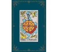 Wheel of Fortune: 120 Blank Lined Pages, 6 X 9 College Ruled Notebook, Wheel of Fortune Tarot Card - Antique Vintage Style Journal, Diary, Notebook (Tarot Card Notebooks)