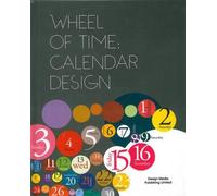Wheel of time : Calendar design - Collectif - Design Media - broché - Guide