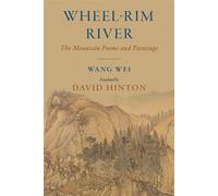Wheel-Rim River The Mountain Poems and Paintings - Wang Wei - Shambhala - ebook (ePub) - Livre