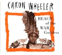 Wheeler, Caron - Beach of The War Goddess [Import]