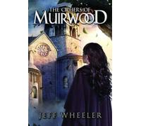 Wheeler, J: The Ciphers Of Muirwood