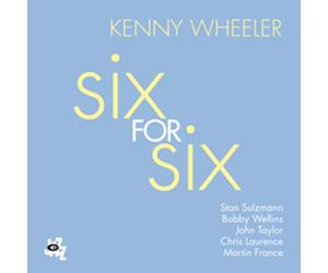 Wheeler, Kenny - Six for Six