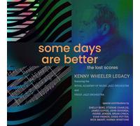 Kenny Wheeler - Some Days Are Better: The Lost Scores [Compact Discs] With Booklet, Deluxe Ed, Photos