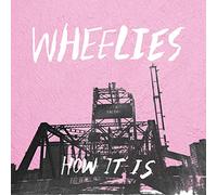 Wheelies - How It is