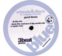 Wheels & Disco Ft. Mighty Marvin - Good Times