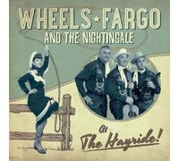 Wheels Fargo & the Nightingale - At the Hayride