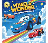 Wheels of Wonder: Super Cars Coloring Book