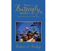 When A Butterfly Speaks 3...Connections Beyond Coincidence?