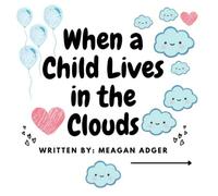 When A Child Lives In The Clouds