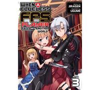 When a Clueless First-Person Shooter Player Falls into Another World (Light Novel) Vol. 3 - Jiraigen - Airship - ebook (ePub) - Livre