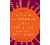 When a Crocodile Eats the Sun Peter Godwin (Auteur)