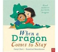 When a Dragon Comes to Stay by Caryl Hart Caryl Hart (Auteur)