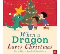 When a Dragon Loves Christmas by Caryl Hart Caryl Hart (Auteur)