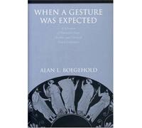 When a Gesture Was Expected Alan L. Boegehold (Auteur)