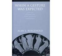 When a Gesture Was Expected Alan L. Boegehold (Auteur)