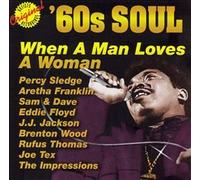 When A Man Loves A Woman: '60s Soul