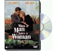 When a Man Loves a Woman - Eine fast perfekte Liebe