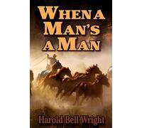 When A Man's A Man