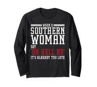 When A Southern Woman Say 'Oh Hell No' It's Already Too Late Manche Longue