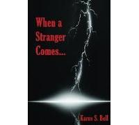 When A Stranger Comes...