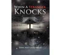 When a Stranger Knocks by Edna May Cieslewicz Edna May Cieslewicz (Auteur)
