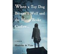 When A Toy Dog Became A Wolf And The Moon Broke Curfew
