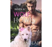 When a Wolf Howls - Eve Langlais - Eve Langlais - ebook (ePub) - Livre
