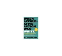When Affirmative Action Was White