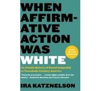 When Affirmative Action Was White