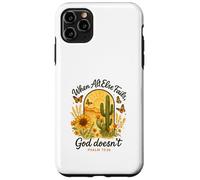 When All Else Fails God Doesn't Psalm 73:26 Sunflower Cactus Coque pour iPhone 11 Pro Max