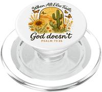 When All Else Fails God Doesn't Psalm 73:26 Sunflower Cactus PopSockets PopGrip pour MagSafe