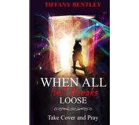 When All Hell Breaks Loose