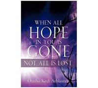 When All Hope In You Is Gone