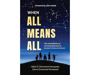 When All Means All: The Constellation of Learning Approach to Student-Centered Schools