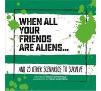 When All Your Friends Are Aliens by Moira Butterfield Moira Butterfield (Auteur)