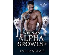 When an Alpha Growls - Eve Langlais - Eve Langlais - ebook (ePub) - Livre