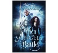 When Angels Battle
