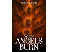 When Angels Burn