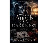 When Angels Cry in Darkness